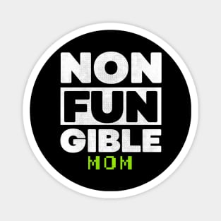 Non Fungible Token Mom nft Magnet